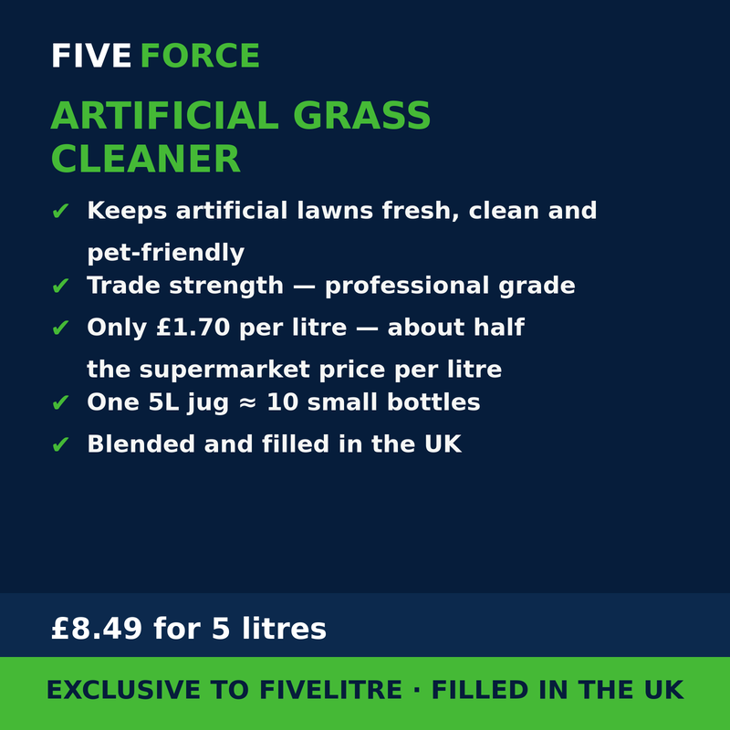 FiveForce Artificial Grass Cleaner 5L benefits — trade strength, £ per litre, exclusive to FiveLitre