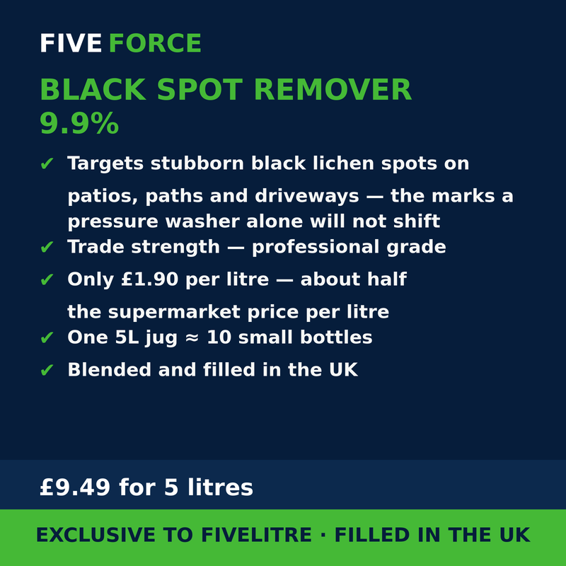 FiveForce Black Spot Remover 9.9% 5L benefits — trade strength, £ per litre, exclusive to FiveLitre