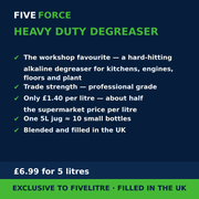 FiveForce Heavy Duty Degreaser 5L benefits — trade strength, £ per litre, exclusive to FiveLitre