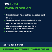 FiveForce Lemon Floor Gel 5L benefits — trade strength, £ per litre, exclusive to FiveLitre
