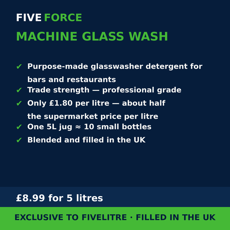FiveForce Machine Glass Wash 5L benefits — trade strength, £ per litre, exclusive to FiveLitre