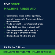 FiveForce Machine Rinse Aid 5L benefits — trade strength, £ per litre, exclusive to FiveLitre