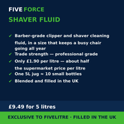 FiveForce Shaver Fluid 5L benefits — trade strength, £ per litre, exclusive to FiveLitre