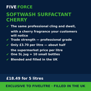 FiveForce Softwash Surfactant Cherry 5L benefits — trade strength, £ per litre, exclusive to FiveLitre
