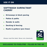Where to use FiveForce Softwash Surfactant Cherry 5L | FiveLitre