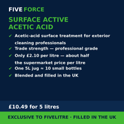 FiveForce Surface Active Acetic Acid 5L benefits — trade strength, £ per litre, exclusive to FiveLitre
