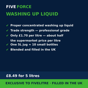 FiveForce Washing Up Liquid 5L benefits — trade strength, £ per litre, exclusive to FiveLitre